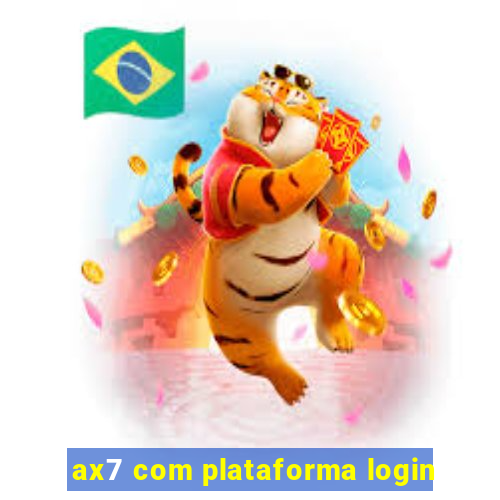 ax7 com plataforma login